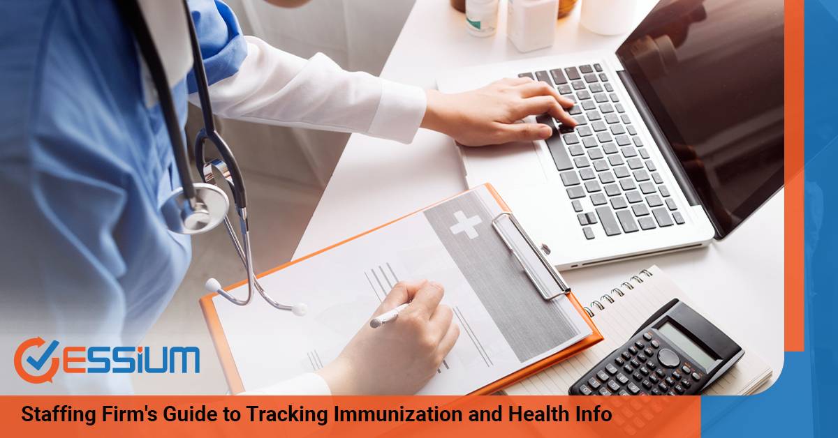 Keep Your Healthcare Staff Safe: Staffing Firm's Guide to Tracking Immunization and Health Info
