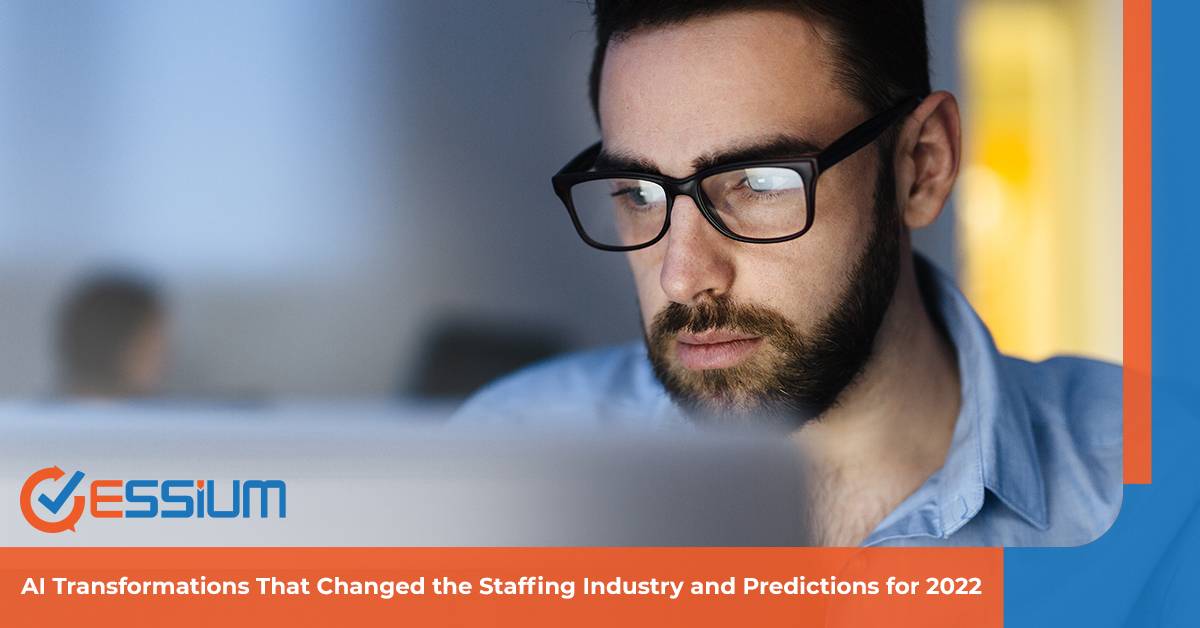 AI Transformations for the Staffing Industry and Predicted Trends for 2022